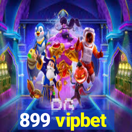 899 vipbet